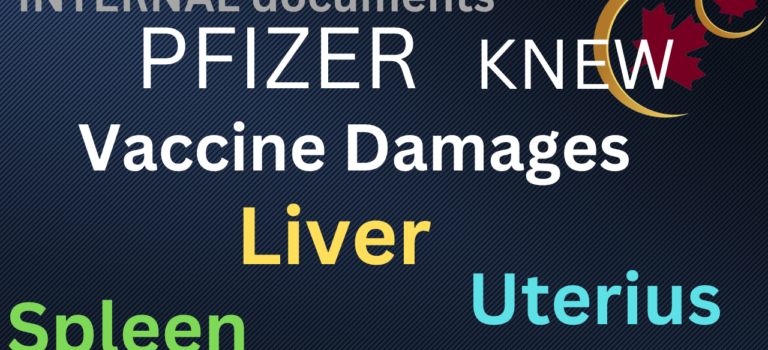 Pfizer Knew Vax Ineffective & Irreparable                                                                                                                                                                                                                                                                                                Organ Damage