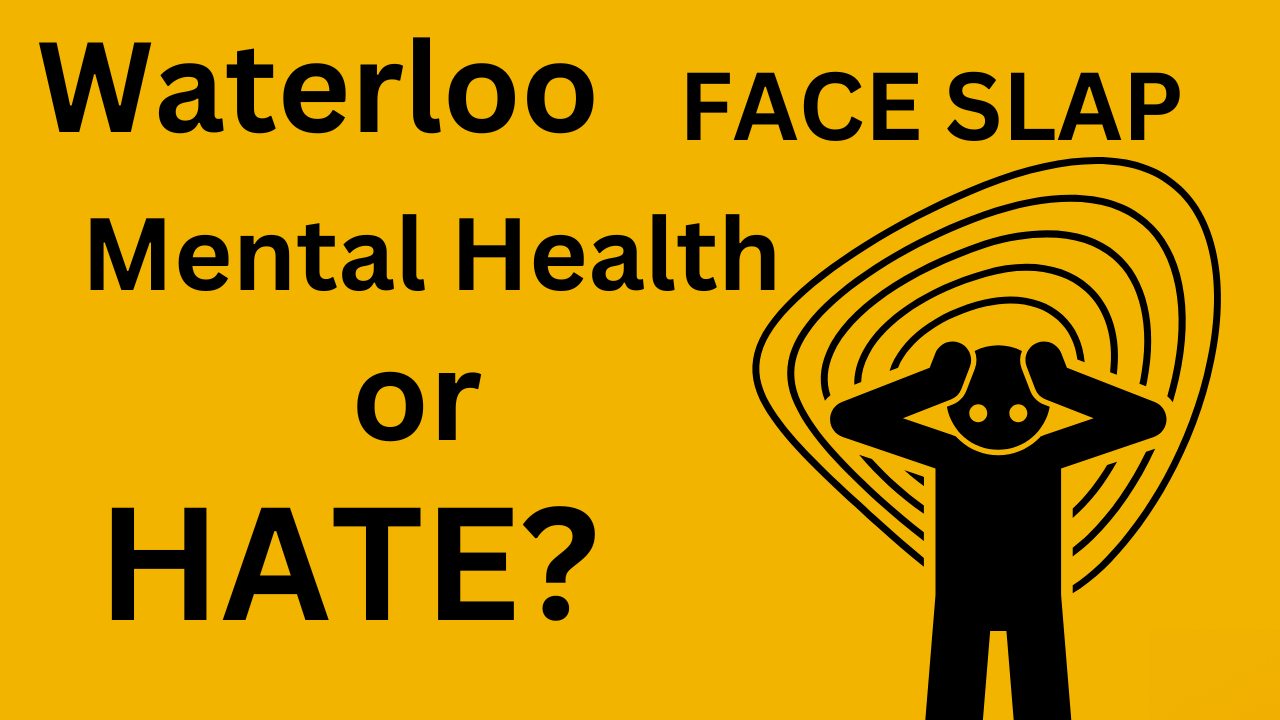 Waterloo Slap is Hate Crime but Danforth Shooting Mental Health